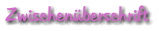 Zwischen�berschrift