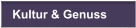 Kultur & Genuss